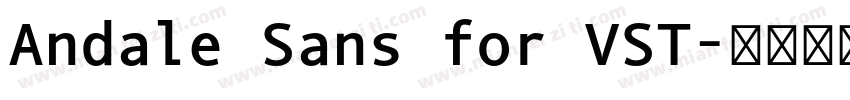 Andale Sans for VST字体转换